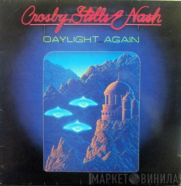 Crosby, Stills & Nash  - Daylight Again