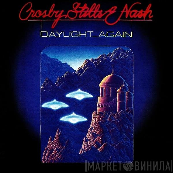 Crosby, Stills & Nash - Daylight Again