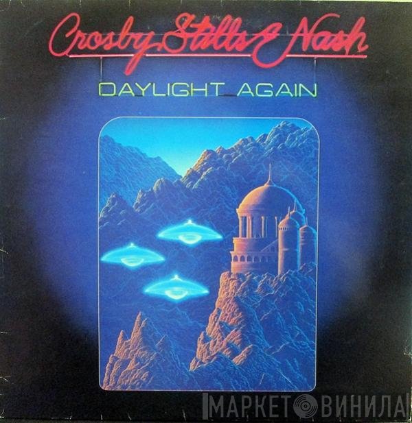 Crosby, Stills & Nash - Daylight Again