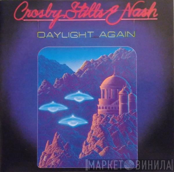 Crosby, Stills & Nash  - Daylight Again
