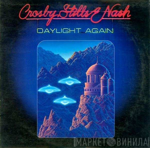 Crosby, Stills & Nash  - Daylight Again