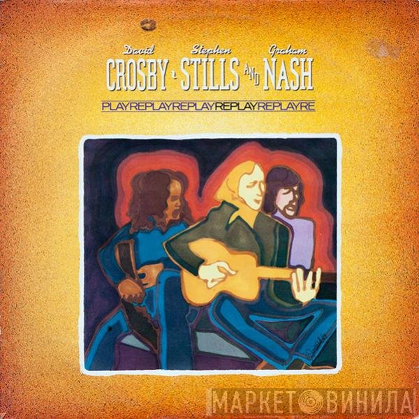 Crosby, Stills & Nash  - Replay