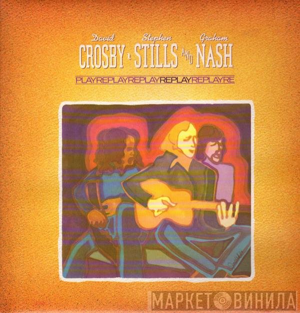 Crosby, Stills & Nash  - Replay