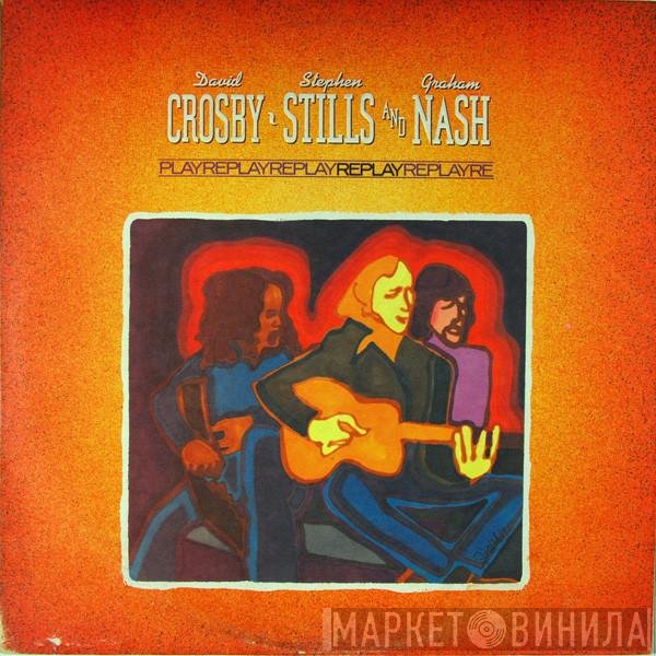Crosby, Stills & Nash  - Replay