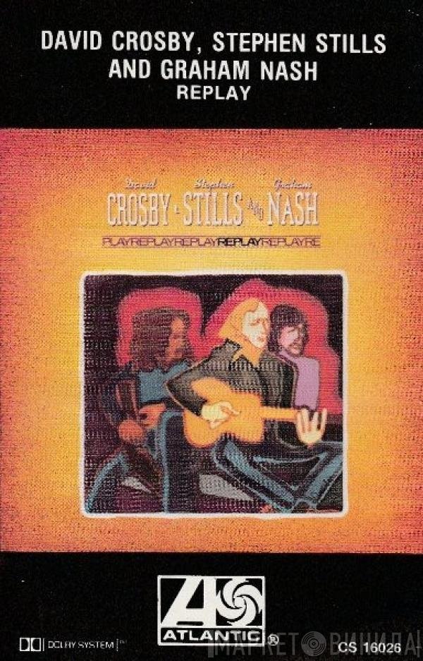 Crosby, Stills & Nash  - Replay