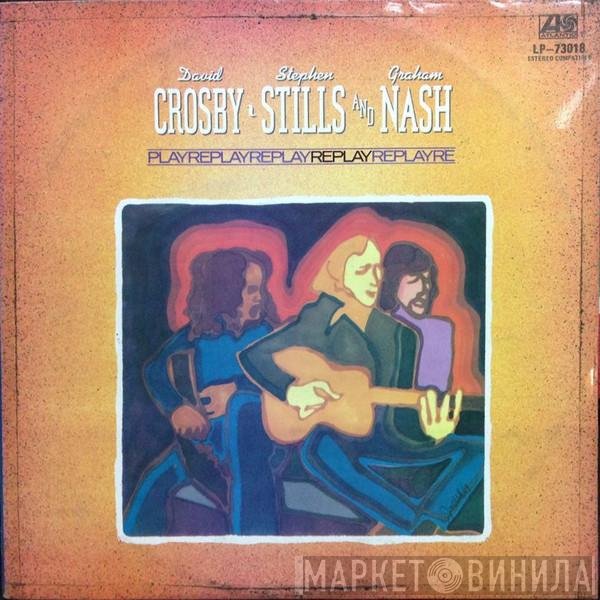 Crosby, Stills & Nash  - Replay