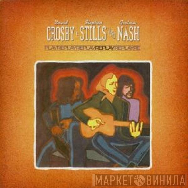 Crosby, Stills & Nash  - Replay