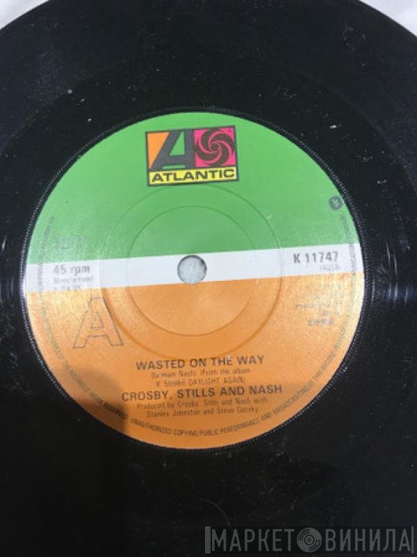 Crosby, Stills & Nash - Wasted On The Way