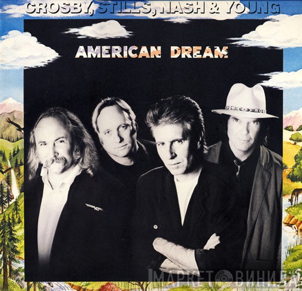 Crosby, Stills, Nash & Young  - American Dream