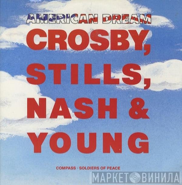 Crosby, Stills, Nash & Young - American Dream