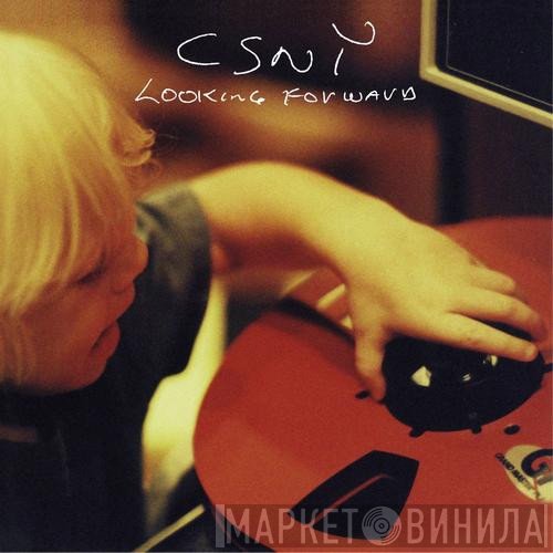 Crosby, Stills, Nash & Young  - Looking Forward