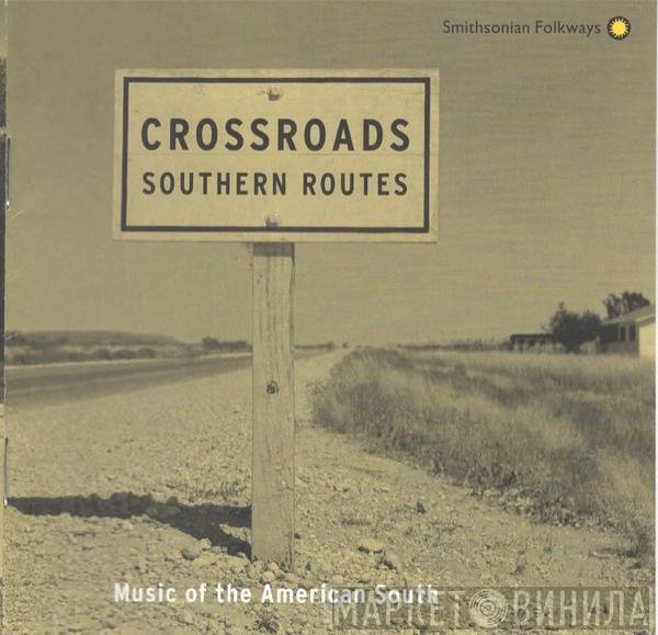  - Crossroads: Southern Routes