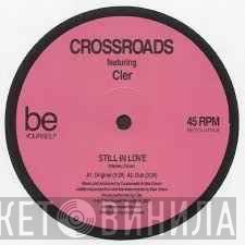 Crossroads  - What's On Your Mind / Still In Love