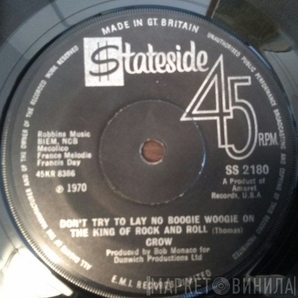 Crow  - Don't Try To Lay No Boogie Woogie On The King Of Rock And Roll