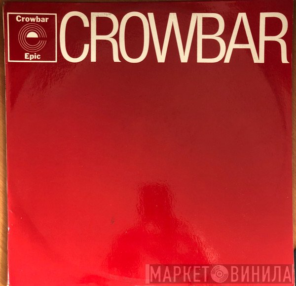 Crowbar   - Crowbar