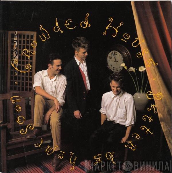 Crowded House - Better Be Home Soon
