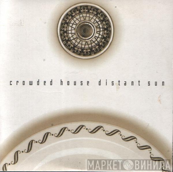 Crowded House - Distant Sun