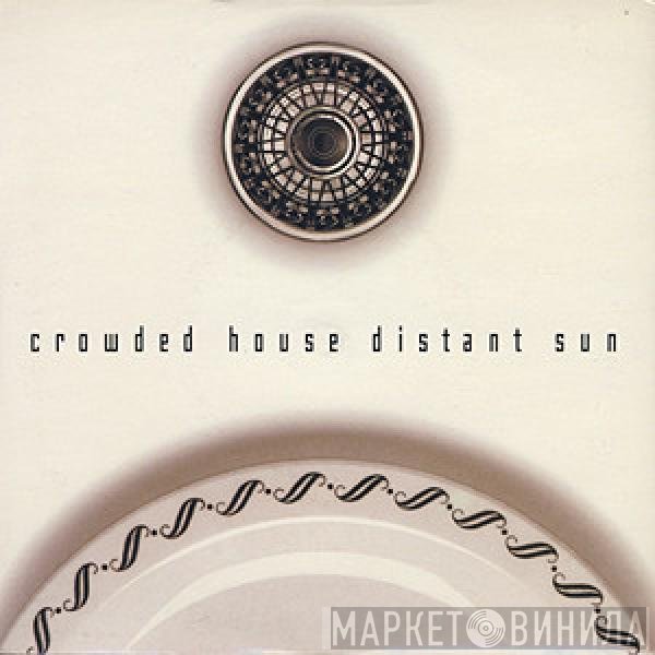 Crowded House  - Distant Sun
