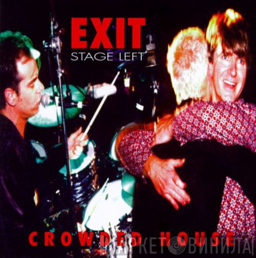 Crowded House  - Exit Stage Left