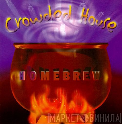 Crowded House  - Homebrew