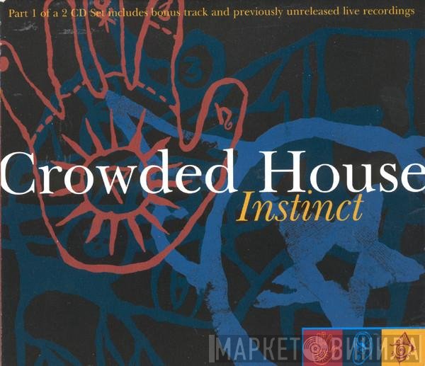 Crowded House  - Instinct