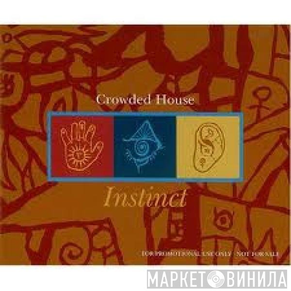 Crowded House - Instinct