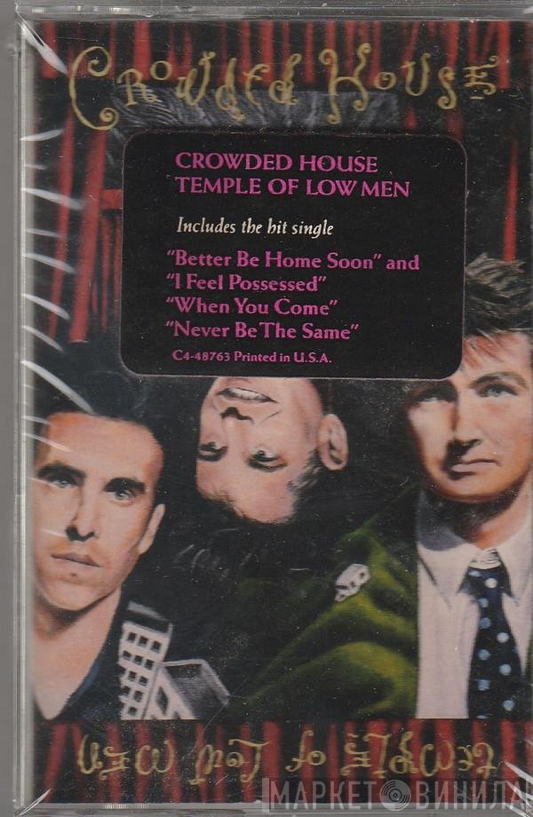 Crowded House - Temple Of Low Men