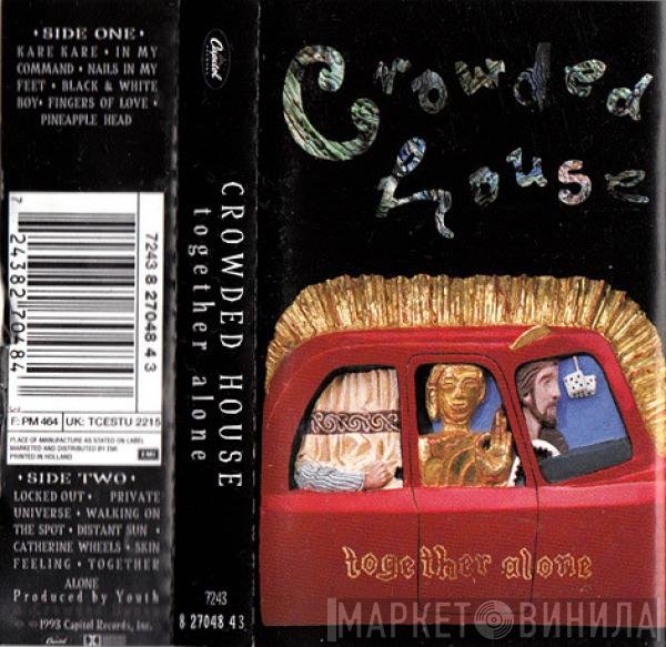 Crowded House - Together Alone