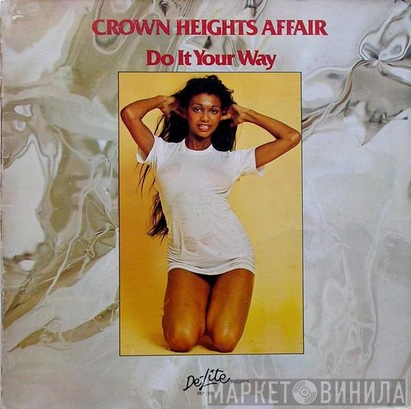 Crown Heights Affair  - Do It Your Way