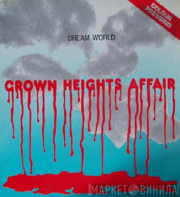 Crown Heights Affair - Dream World