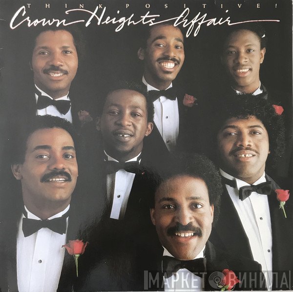 Crown Heights Affair - Think Positive!