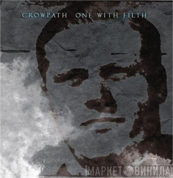 Crowpath  - One With Filth