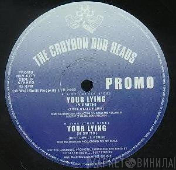 Croydon Dub Heads - Your Lying