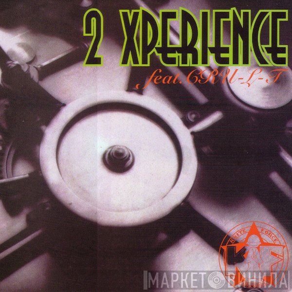 Cru-L-T, 2 Xperience - Sweet Dreams (Do What You Want) / Never Give Up