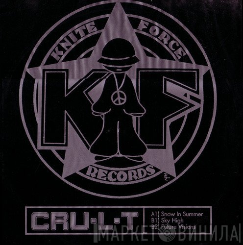 Cru-L-T - Snow In Summer / Sky High / Future Vision