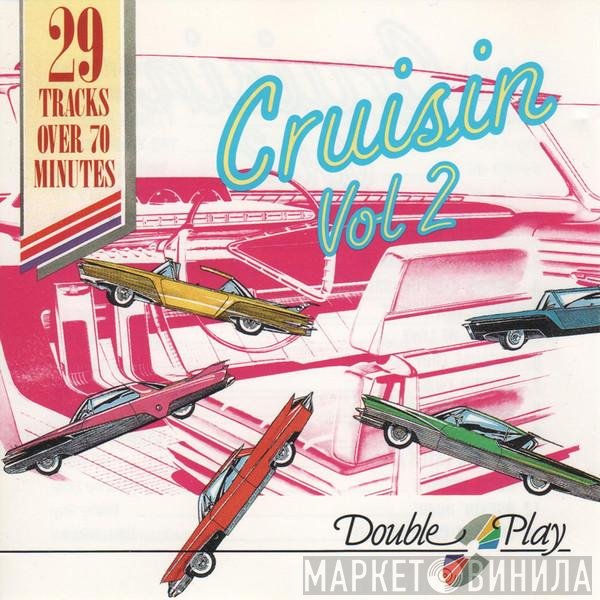  - Cruisin' Vol.2