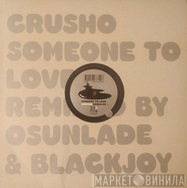 Crusho - Someone To Love (Remix EP)