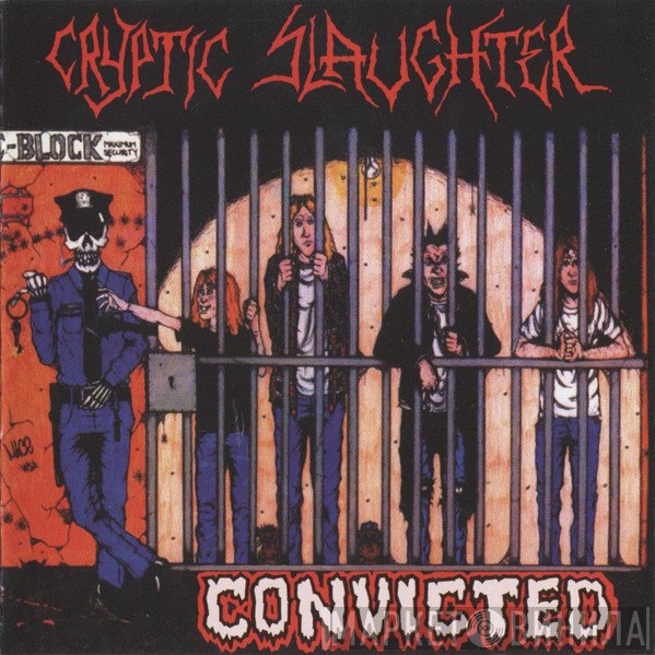 Cryptic Slaughter  - Convicted