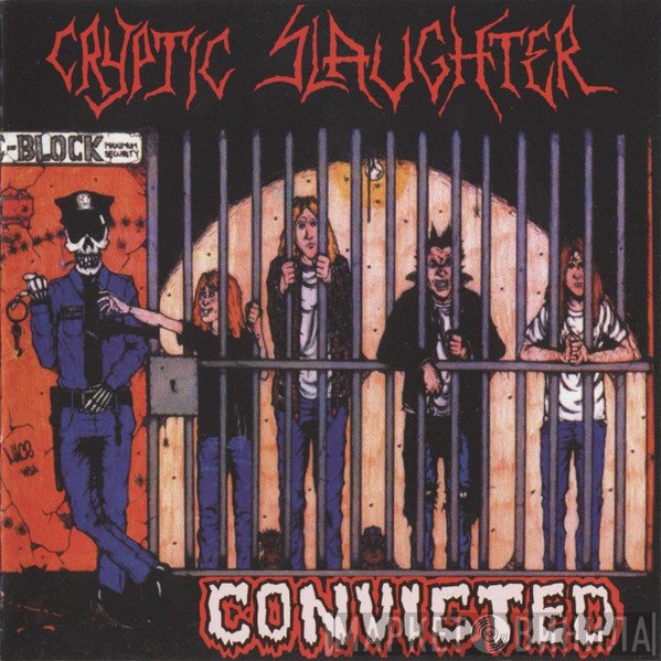 Cryptic Slaughter  - Convicted