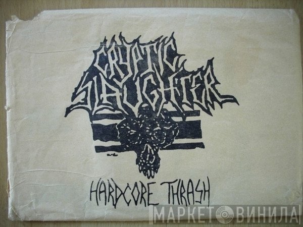 Cryptic Slaughter  - Hardcore Thrash