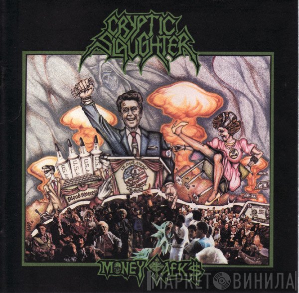 Cryptic Slaughter  - Money Talks