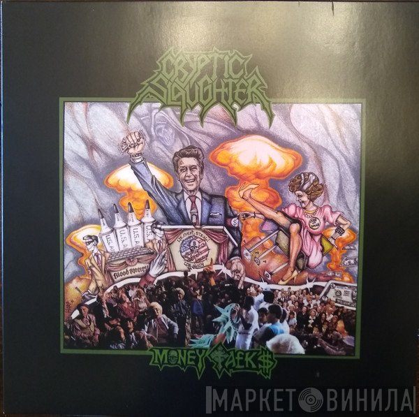 Cryptic Slaughter  - Money Talks