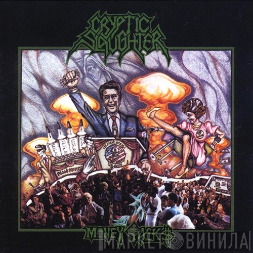 Cryptic Slaughter  - Money Talks