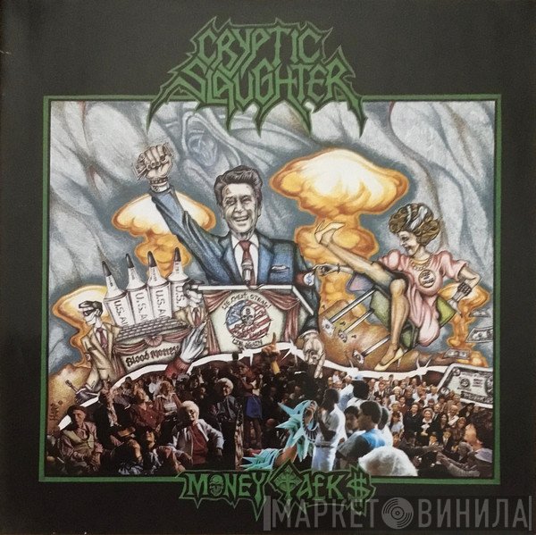 Cryptic Slaughter  - Money Talks
