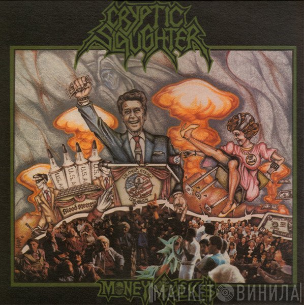 Cryptic Slaughter  - Money Talks