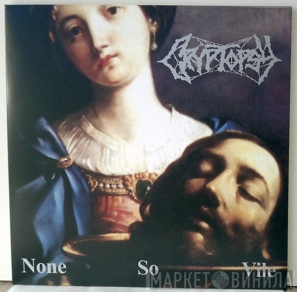 Cryptopsy - None So Vile