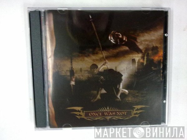 Cryptopsy  - Once Was Not