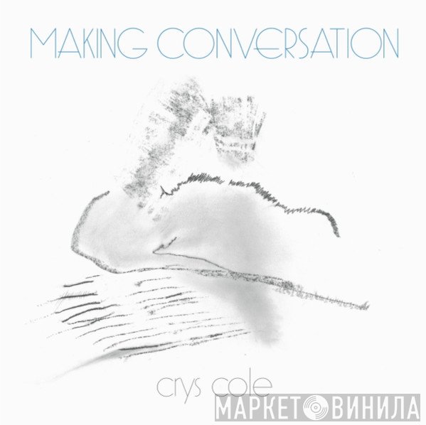 Crys Cole - Making Conversation