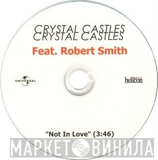 Crystal Castles Feat. Robert Smith  - Not In Love
