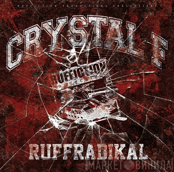 Crystal F  - Ruffradikal
